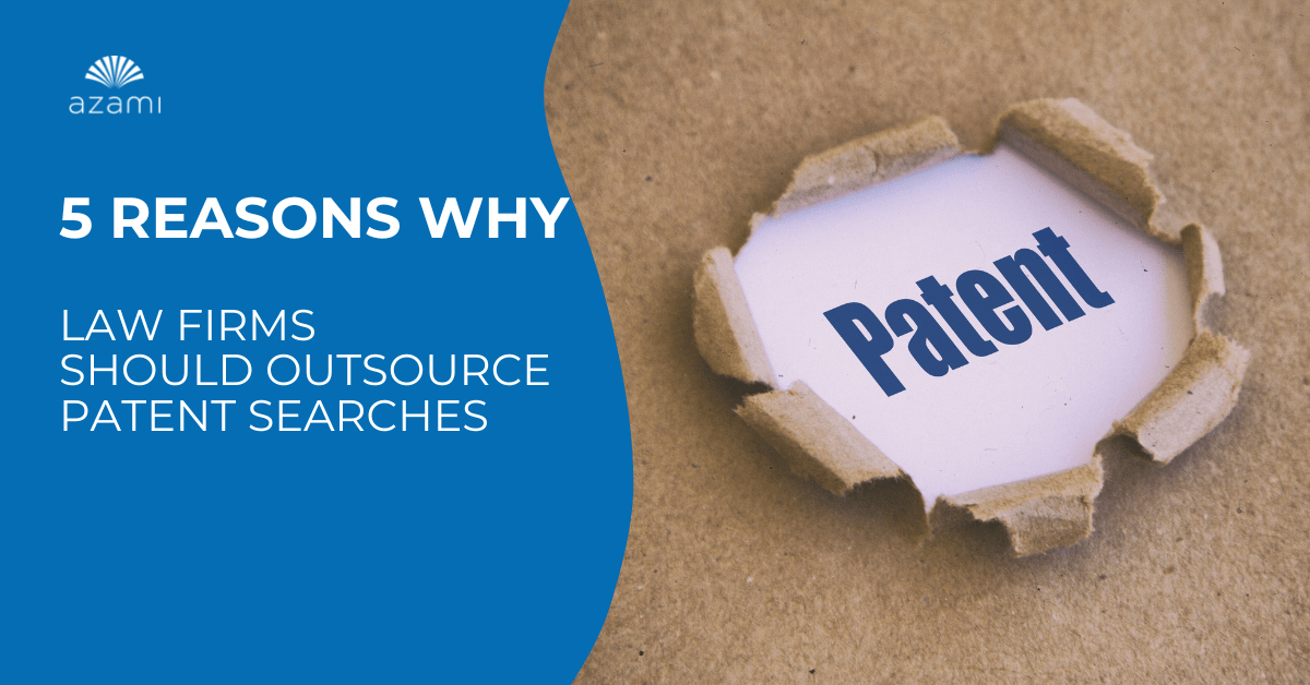 The title (5 Reasons Why Law Firms should Outsource Their Patent Searches) and an image of the word patent.